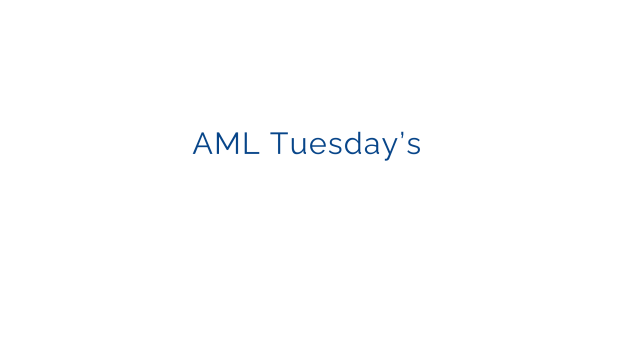 Reprise des "AML Tuesday’s"